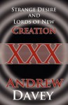 Strange Desire and Lords of New Creation - Andrew Davey