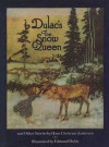 Dulac's The Snow Queen, and Other Stories from Hans Christian Andersen - Hans Christian Andersen, Edmund Dulac