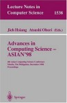 Advances in Computing Science - ASIAN'98: 4th Asian Computing Science Conference, Manila, The Philippines, December 8-10, 1998, Proceedings (Lecture Notes in Computer Science) - Jieh Hsiang, Atsushi Ohori