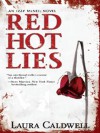 Red Hot Lies (An Izzy McNeil Mystery #1) - Laura Caldwell