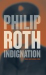 Indignation - Philip Roth