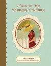 I Was In My Mommy's Tummy - Lee Mes, Jessica Rae Gordon