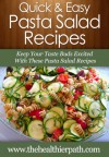 Pasta Salad Recipes: Keep Your Taste Buds Excited With These Pasta Salad Recipes. (Quick & Easy Recipes) - Mary Miller