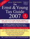 The Ernst + Young Tax Guide 2007 - ERNST & YOUNG, Peter W. Bernstein