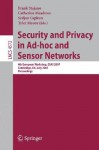 Security and Privacy in Ad-Hoc and Sensor Networks: 4th European Workshop, Esas 2007, Cambridge, UK, July 2-3, 2007, Proceedings - Catherine Meadows