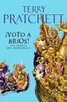 ¡Voto a bríos! (Mundodisco, #21) - Terry Pratchett