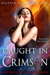 Caught In Crimson - Heather Hamilton-Senter