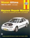 Haynes Nissan Altima 1993 2001 Repair Manual - Jeff Kibler