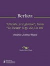 "Christe, rex gloriae", from "Te Deum" (Op. 22, H118) - Hector Lous Berlioz