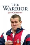 The Warrior: Jeff Grayshon MBE - Maurice Bamford