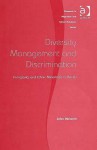 Diversity Management and Discrimination: Immigrants and Ethnic Minorities in the Eu - John Wrench