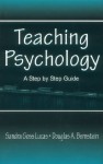 Teaching Psychology: A Step By Step Guide - Sandra Goss-Lucas, Douglas A. Bernstein