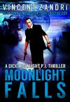 Moonlight Falls (A Dick Moonlight PI Series Book 1) - Vincent Zandri