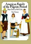 American Family of the Pilgrim Period Paper Dolls - Tom Tierney