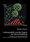 Lebensqualit T Und Das Dogma Der Normalverteilung - Michael Schwarz