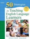 Fifty Strategies for Teaching English Language Learners (4th Edition) (Teaching Strategies Series) - Adrienne L. Herrell, Michael L. Jordan