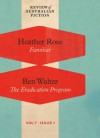 Familiar / The Eradication Program (RAF Volume 7: Issue 1) - Heather Rose, Ben Walter