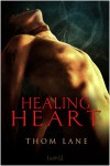 Healing Heart [Tales of Amaranth 2] - Thom Lane