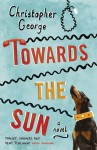 Towards the Sun - Christopher George