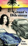 Grant's Dilemma - James A. Gibbs