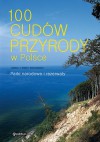 100 cudów przyrody w Polsce - Robert Szewczyk, Izabela Szewczyk