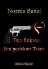 Two Snipers - Ein perfektes Team (Tough SEALs in Love 5) - Norma Banzi