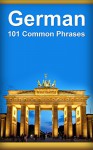 German: 101 Common Phrases - Alex Castle