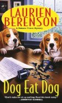 Dog Eat Dog - Laurien Berenson