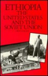 Ethiopia, the United States, and the Soviet Union - David A. Korn