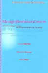 Managing New Industry Creation: Global Knowledge Formation and Entrepreneurship in High Technology - Thomas P. Murtha, Jeffrey A. Hart, Tom Murtha, Stefanie Lenway, Jeffrey Hart