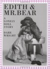 Edith and Mr. Bear - Dare Wright