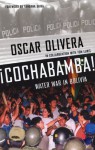 Cochabamba!: Water War in Bolivia - Oscar Olivera, Tom Lewis, Vandana Shiva