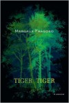 Tiger, Tiger - Margaux Fragoso