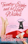 Twenty-Eight and a Half Wishes (Rose Gardner Mystery #1) - Denise Grover Swank