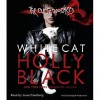 White Cat: The Curse Workers, Book One (Audio) - Holly Black, Jesse Eisenberg