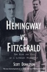 Hemingway vs. Fitzgerald - Scott Donaldson