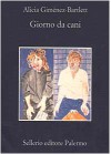 Giorno da cani - Alicia Giménez Bartlett, Maria Nicola