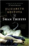 The Swan Thieves - Elizabeth Kostova