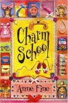 Charm School - Anne Fine