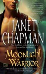 Moonlight Warrior - Janet Chapman