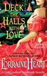 Deck the Halls With Love (The Lost Lords of Pembrook, #2.5) - Lorraine Heath