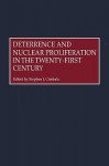 Deterrence and Nuclear Proliferation in the Twenty-First Century - Stephen J. Cimbala