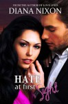 Hate at First Sight - Diana Nixon