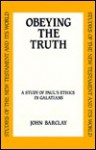 Obeying the Truth - John M.G. Barclay