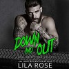 Down and Out - Lila Rose