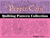 Pepper Cory Quilting Pattern Collection - Pepper Cory