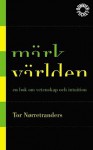 Märk världen - Tor Nørretranders, Jan Wahlén