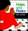 Holes and Peeks - Ann Jonas