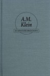 A. M. Klein: An Annotated Bibliography - Zailig Pollock, Usher Caplan, Linda Rozmovits