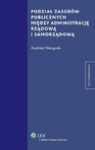 Podział zasobów publicznych między administrację rządową i samorządową - Andrzej Niezgoda